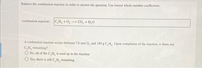 Solved Balance the combustion reaction in order to answer Chegg