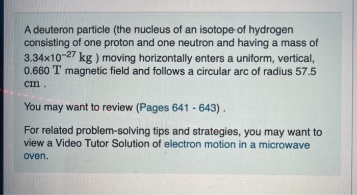 Solved A Deuteron Particle (the Nucleus Of An Isotope Of | Chegg.com