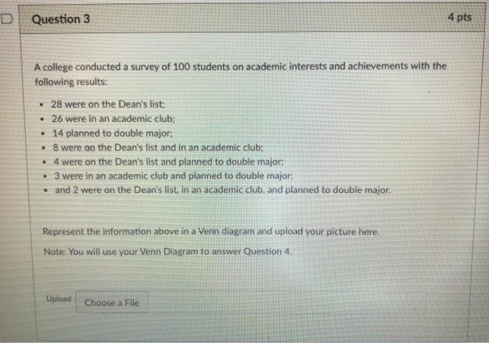 Solved D Question 3 4 pts A college conducted a survey of | Chegg.com