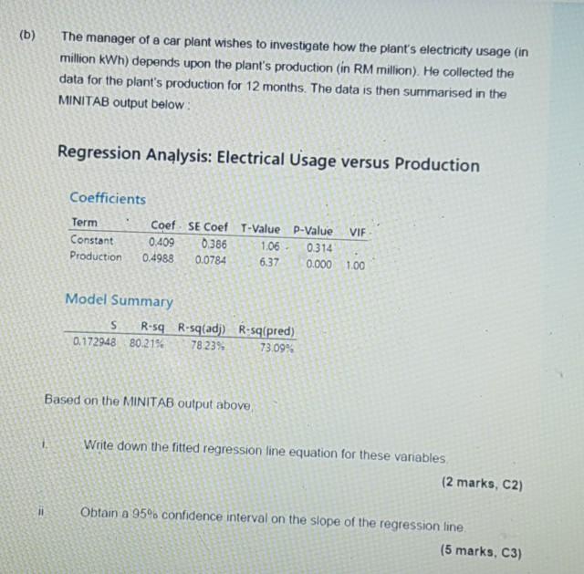 Solved (b) The manager of a car plant wishes to investigate | Chegg.com