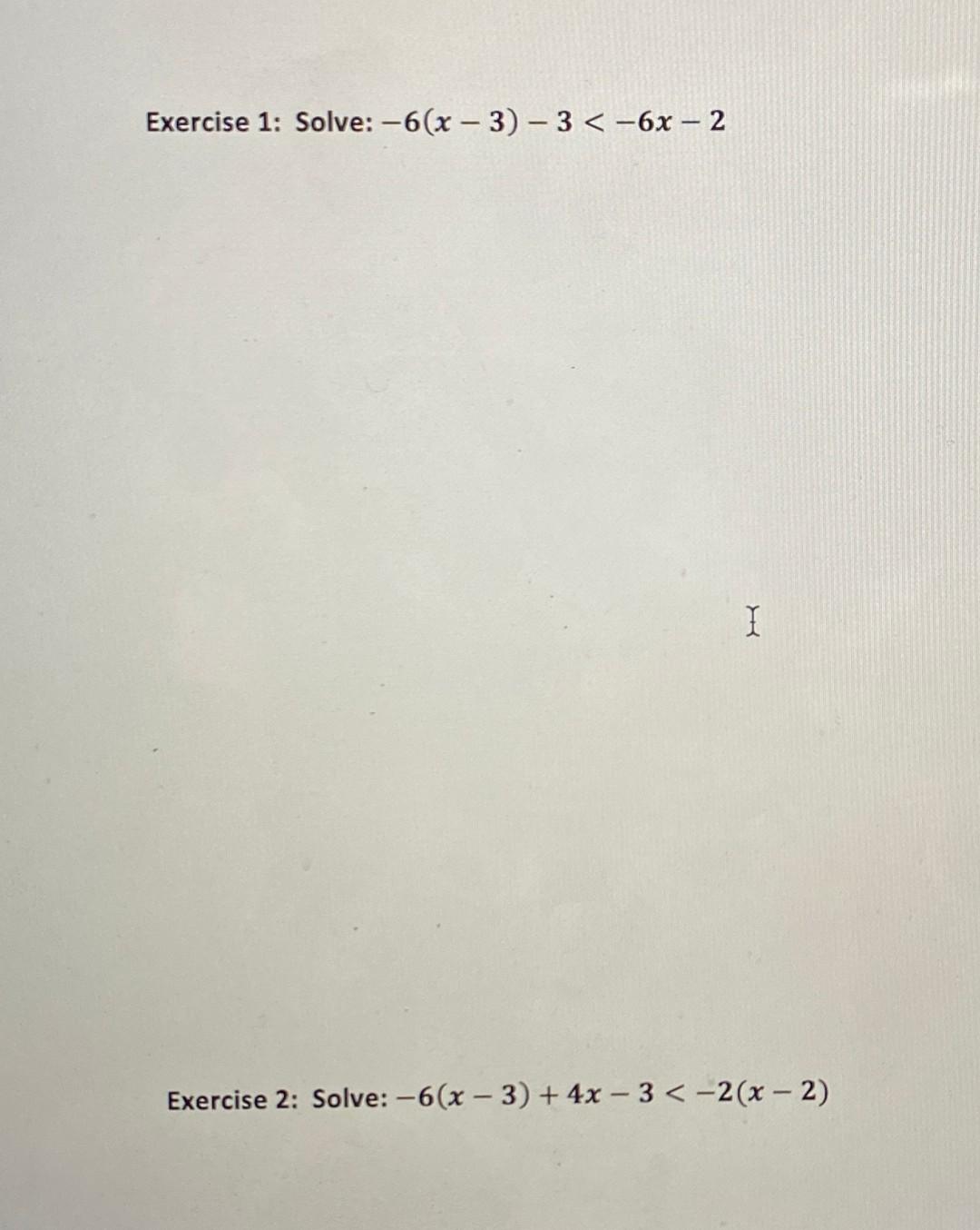 Solved Exercise 1: Solve: -6(x – 3)-3