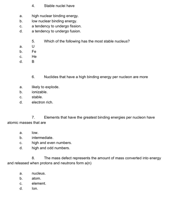 Solved 4. Stable nuclei have high nuclear binding energy. | Chegg.com