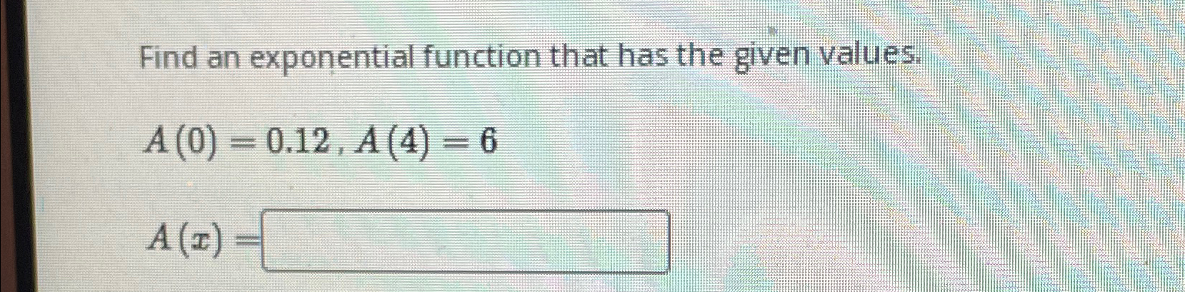 Solved Find an exponential function that has the given | Chegg.com