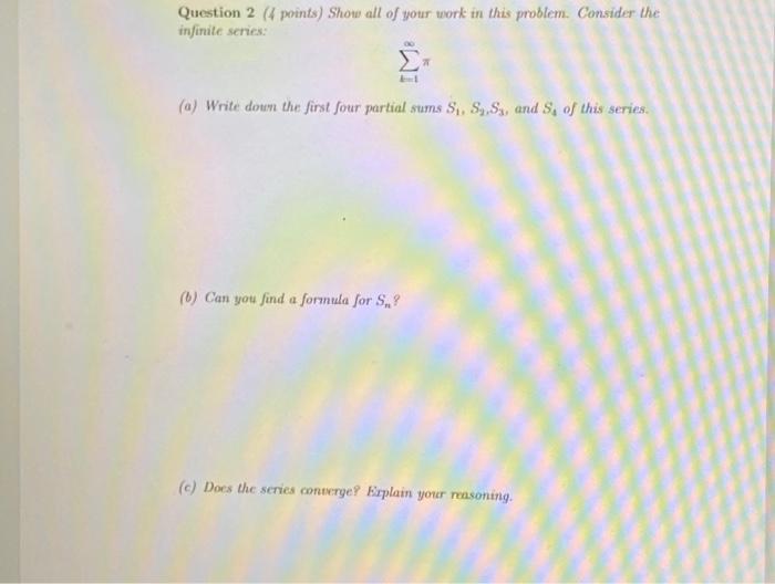Solved Question 2 ( 4 points) Show all of your work in this | Chegg.com