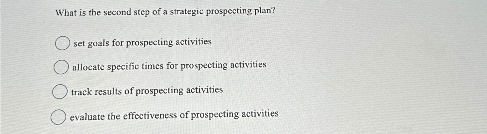 Solved What is the second step of a strategic prospecting | Chegg.com