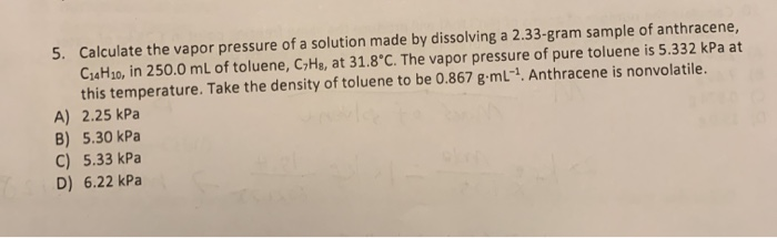 Solved 5. Calculate The Vapor Pressure Of A Solution Made By | Chegg.com