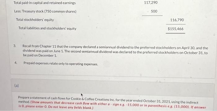 3. Recall from Chapter 11 that the company declared a semiannual dividend to the preferred stockholders on April 30 , and the