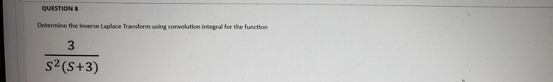 Solved Determine The Inverse Laplace Transform Using Chegg