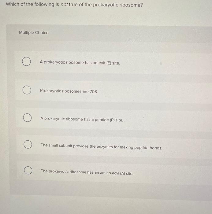 Solved Which of the following is not true of the prokaryotic
