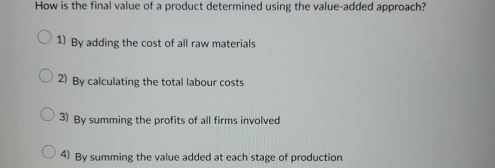 Solved How is the final value of a product determined using | Chegg.com