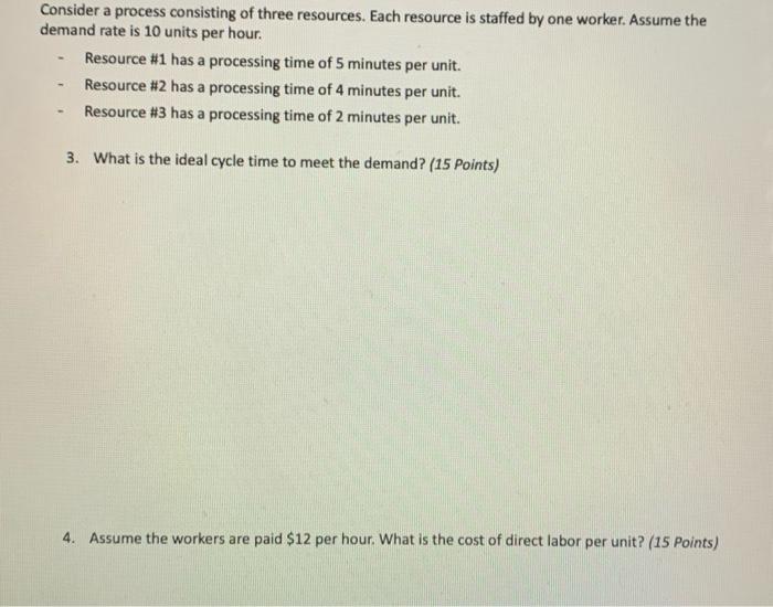 Solved Consider a process consisting of three resources. | Chegg.com