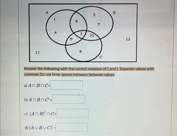 Solved Answer the following with the correct notation of { | Chegg.com