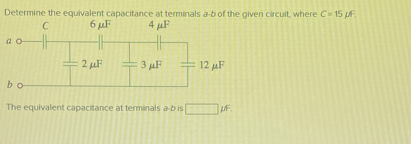 Solved Determine The Equivalent Capacitance At Terminals A B 7297