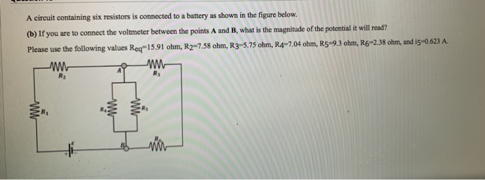 Solved A Circuit Containing Six Resistors Is Connected To A | Chegg.com