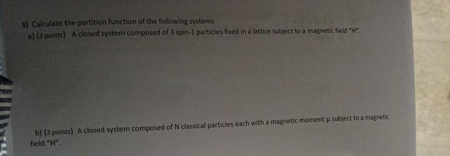 Solved 3) Calculate the partition function of the following | Chegg.com