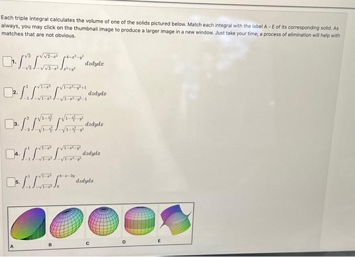 Solved Each triple integral calculates the volume of one of | Chegg.com