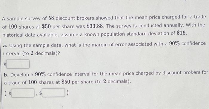 Solved A Sample Survey Of 58 Discount Brokers Showed That | Chegg.com