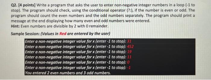 Solved Q2. [4 points] Write a program that asks the user to | Chegg.com