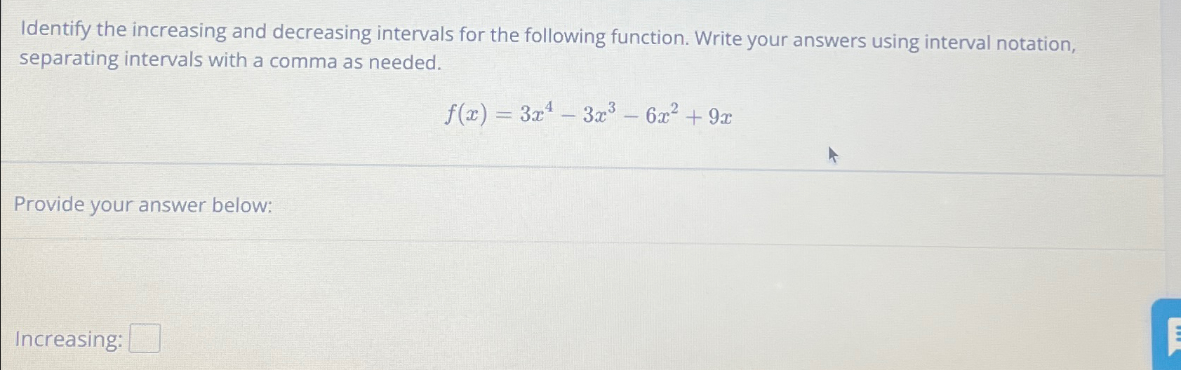 Solved Identify the increasing and decreasing intervals for | Chegg.com