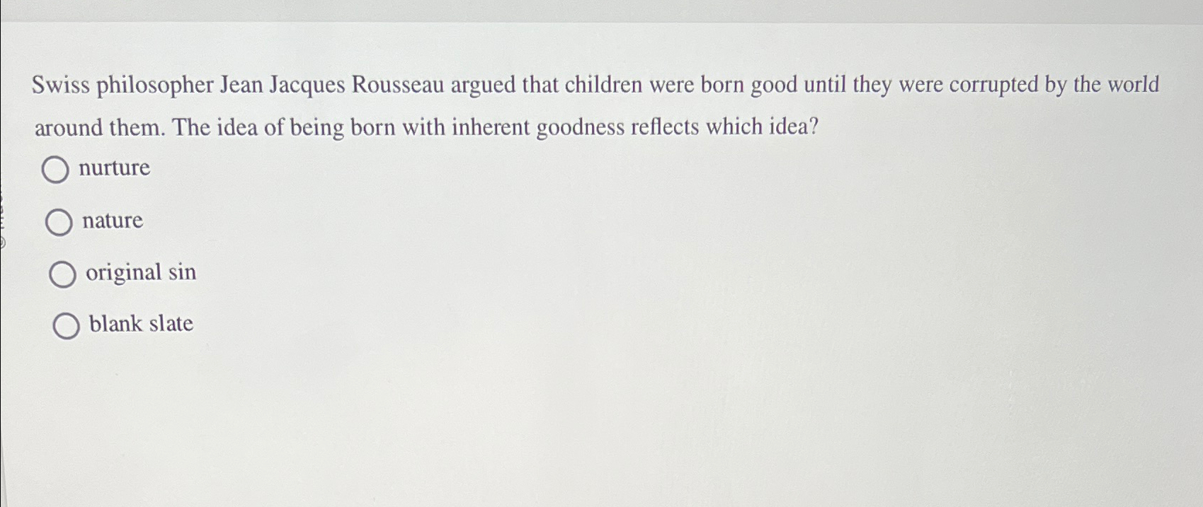 Solved Swiss philosopher Jean Jacques Rousseau argued that | Chegg.com