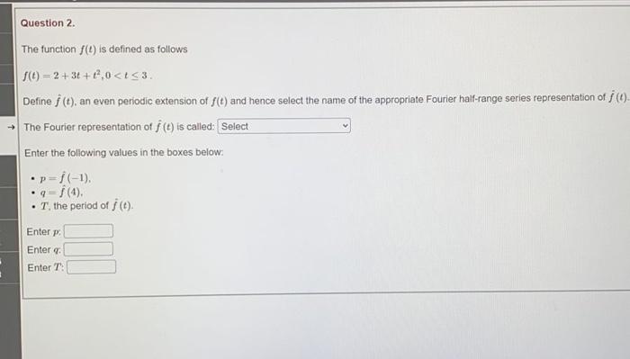 Solved Question 2 The function () is defined as follows ) = | Chegg.com