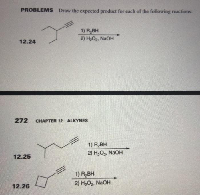 Solved PROBLEMS Draw the expected product for each of the | Chegg.com