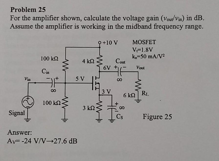 Solved Problem 25 For the amplifier shown, calculate the | Chegg.com