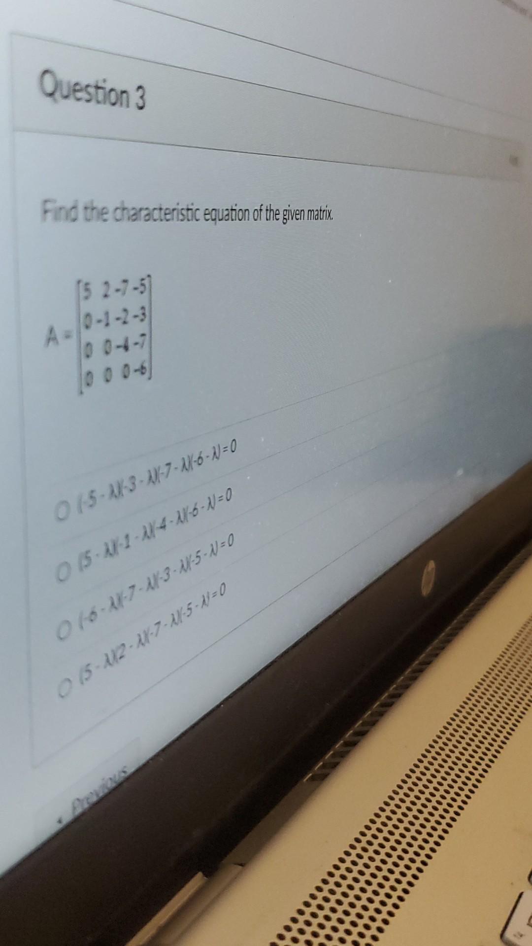 Solved Find the characteristic equation of the given matrix. | Chegg.com