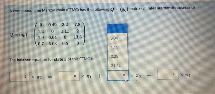Solved A continuous-time Markov chain (CTMC) has the | Chegg.com
