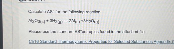 Solved Calculate AS For The Following Reaction Al2O3(s) + | Chegg.com ...