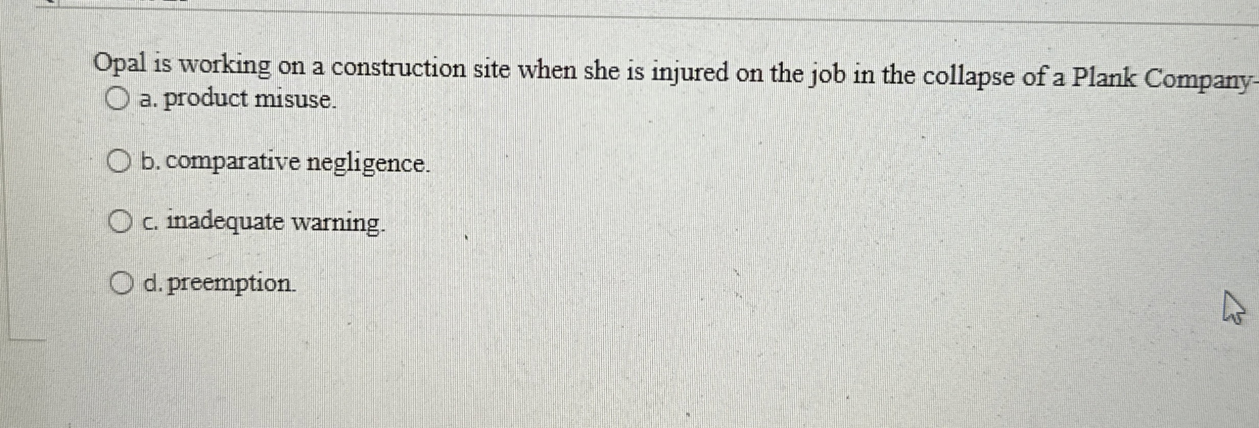 Solved Opal is working on a construction site when she is | Chegg.com