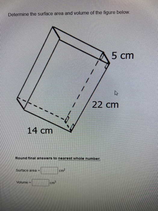 Solved Determine the surface area and volume of the figure | Chegg.com