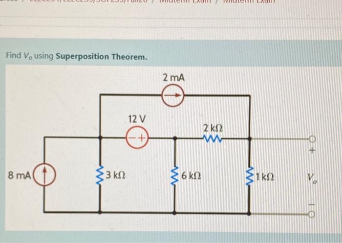 Solved Find V, using Superposition Theorem. 2 mA 12V 2 ΚΩ M | Chegg.com
