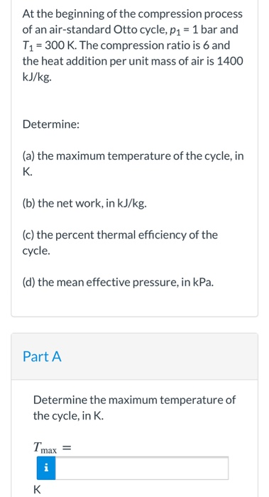 Solved At the beginning of the compression process of an | Chegg.com