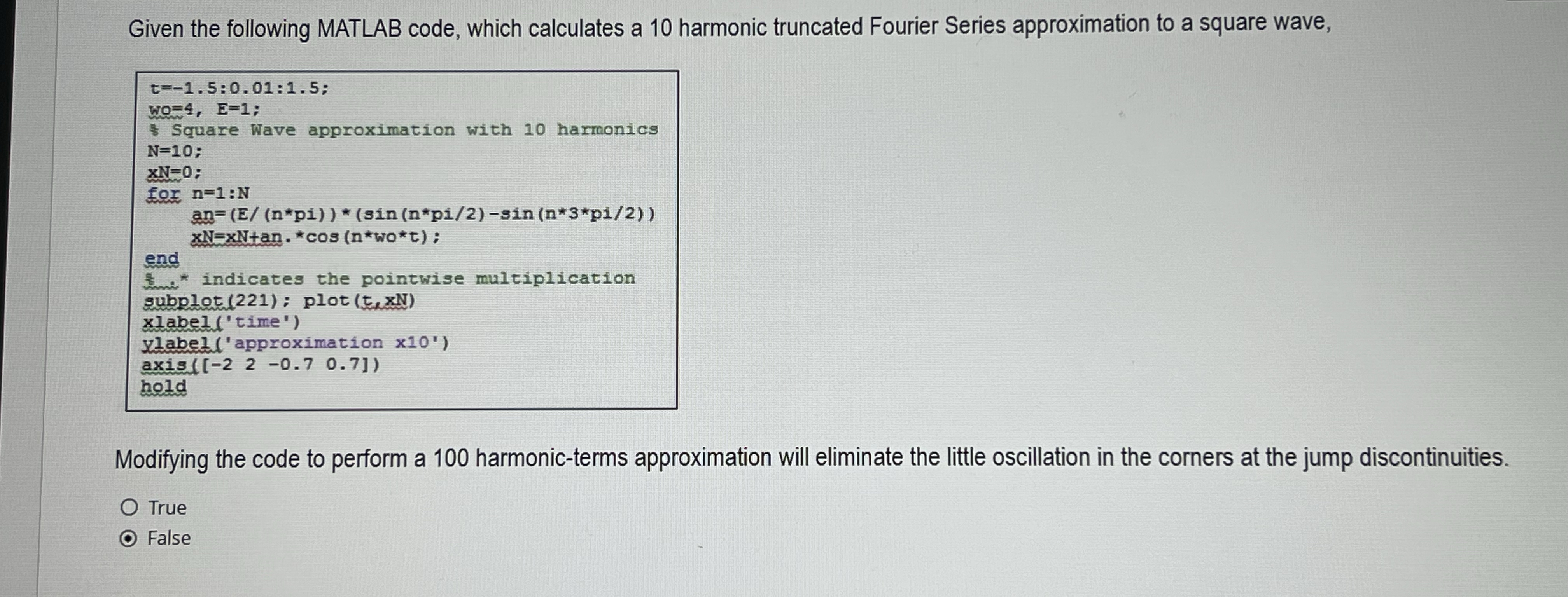 Solved Given the following MATLAB code, which calculates a | Chegg.com
