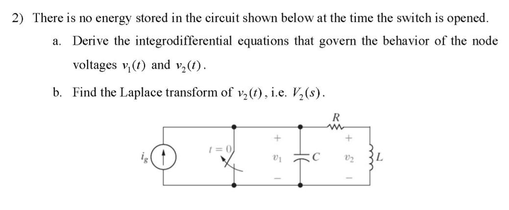 Solved 2) There Is No Energy Stored In The Circuit Shown | Chegg.com