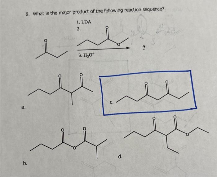 Solved 8. What is the major product of the following | Chegg.com