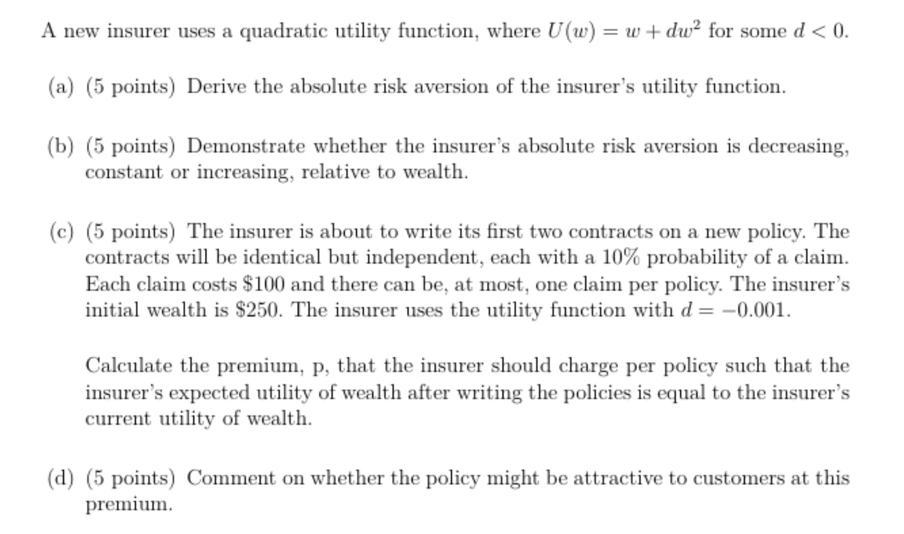 Solved A new insurer uses a quadratic utility function, | Chegg.com