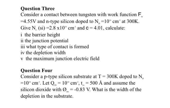 Solved Question Three Consider A Contact Between Tungsten Chegg Com