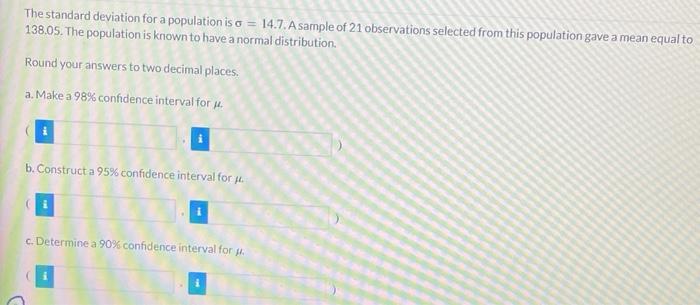 Solved The standard deviation for a population is σ=14.7. A | Chegg.com
