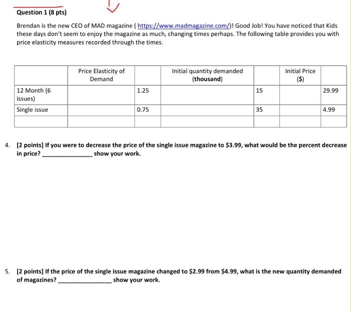 Solved Question 1 (6 pts) Given the following demand and | Chegg.com