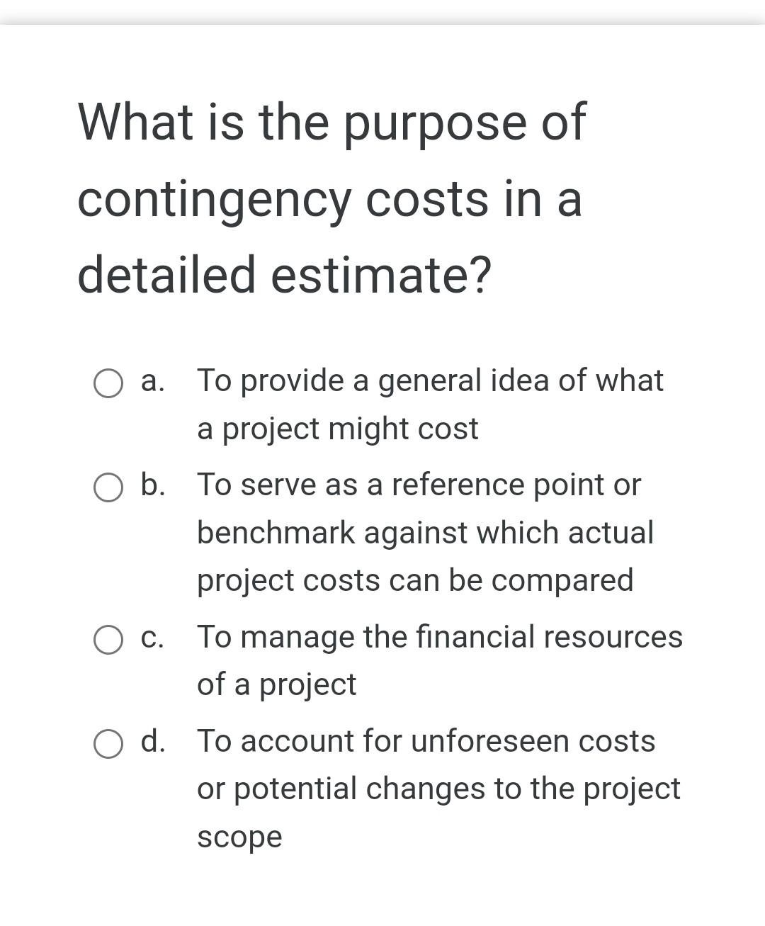 Solved What is the purpose of contingency costs in a