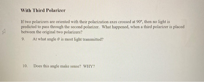 Solved With Third Polarizer If two polarizers are oriented | Chegg.com
