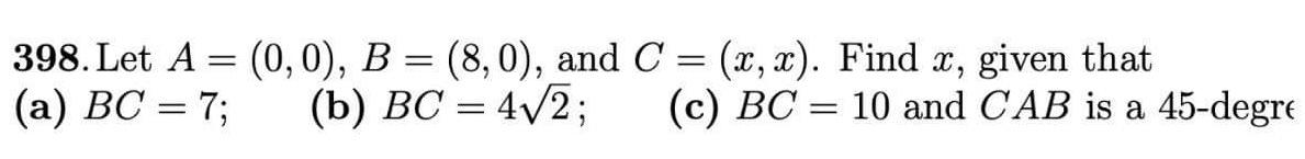 Solved 398. Let A= (0,0), B = (8,0), and C = (2, 2). Find x, | Chegg.com