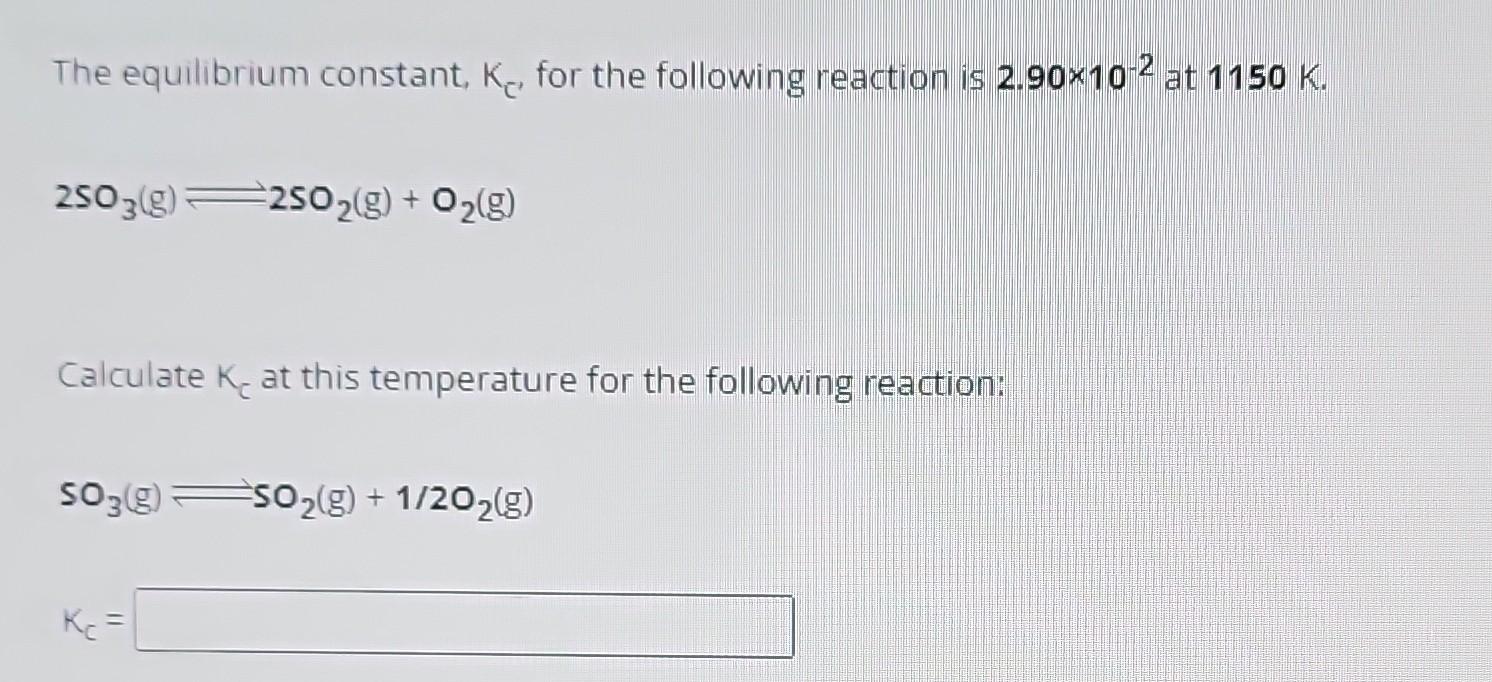 Solved The Equilibrium Constant Kc For The Following 3452