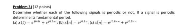 Solved Problem 3) (12 Points) Determine Whether Each Of The | Chegg.com