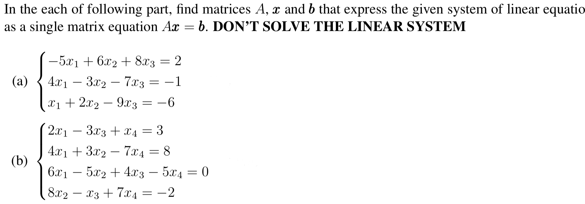 Solved In the each of following part, find matrices A,x ﻿and | Chegg.com