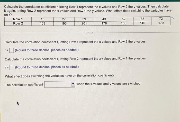 Solved Calculate the correlation coefficient r, letting Row | Chegg.com