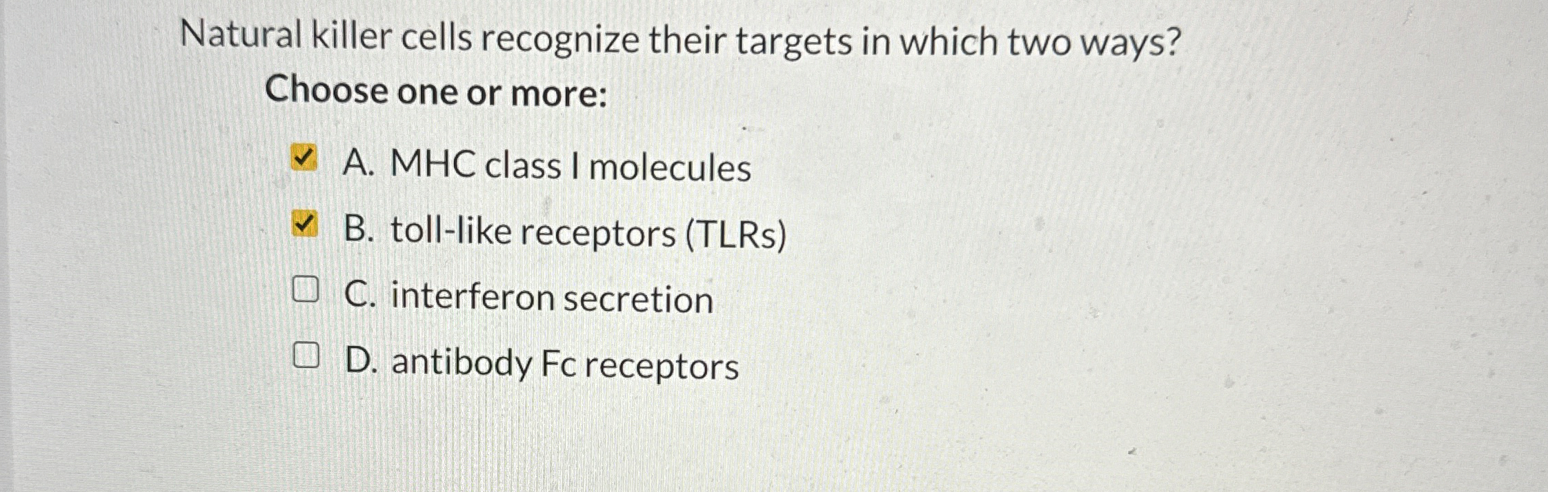 Solved Natural killer cells recognize their targets in which | Chegg.com