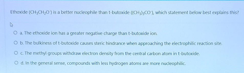 Solved Ethoxide (CH3CH2O) is a better nucleophile than | Chegg.com